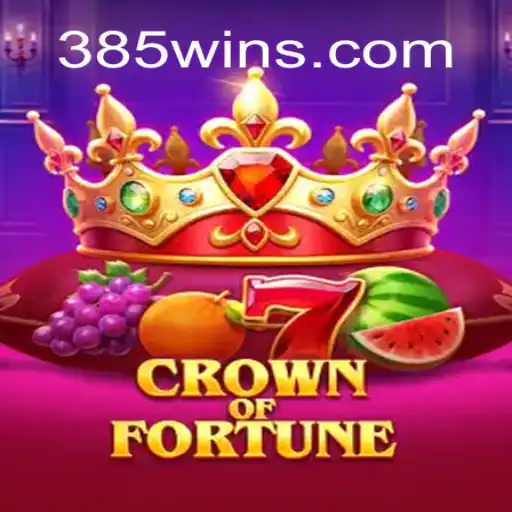 Explore the Magic of Crown of Fortune: Your Guide to 385win.com Official Slots Brasil #1