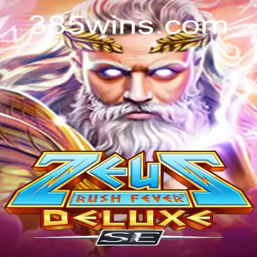 Discover ZeusRushFeverDeluxeSE: The Pinnacle of Online Gaming at 385win.com Oficial Slots Brasil #1