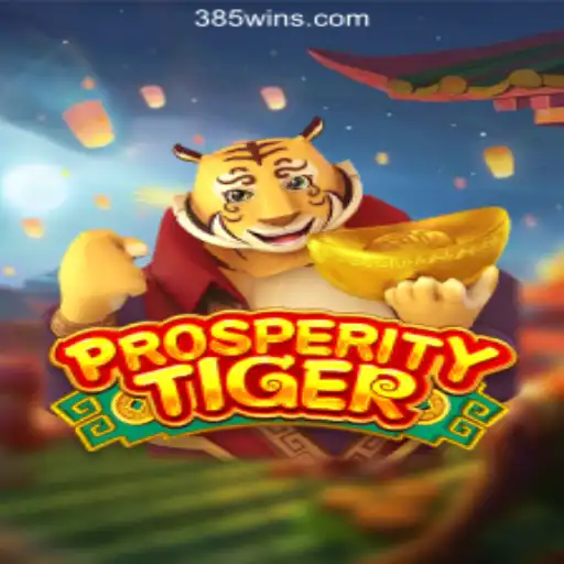 ProsperityTiger: Exploring the #1 Slot Game at 385win.com Oficial Slots Brasil